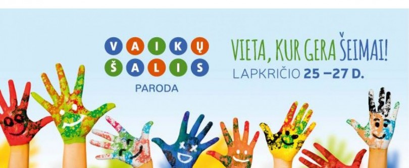 Paroda Vaikų šalis jau lapkričio 25-27 dienomis!